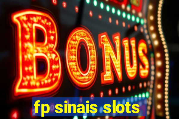 fp sinais slots